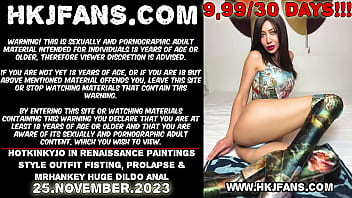 Hotkinkyjo in renaissance paintings style outfit fisting, prolapse & mrhankey huge dildo anal