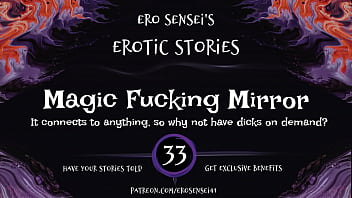 Magic Fucking Mirror &lpar;Erotic Audio for Women&rpar; &lbrack;ESES33&rsqb;